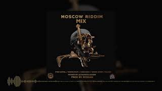 MOSCOW RIDDIM MIX | RVSSIAN