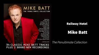 Railway Hotel   Mike Batt   The Penultimate Collection