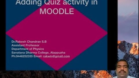 MOODLE Training Part 12 ( English) - Adding Quiz activity in MOODLE course.