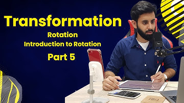 O level/IGCSE Maths - Transformation: #5 Intro to Rotation