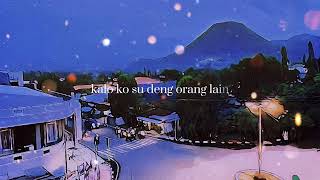 story wa terbaru 2020 jang ko rindu sa kalo ko su deng orang lain