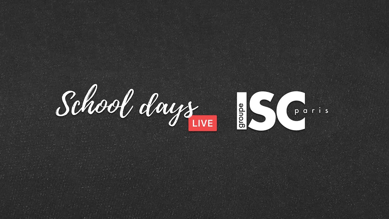 School Days 2020 ISC Paris YouTube school-days-2020-isc-paris-youtube