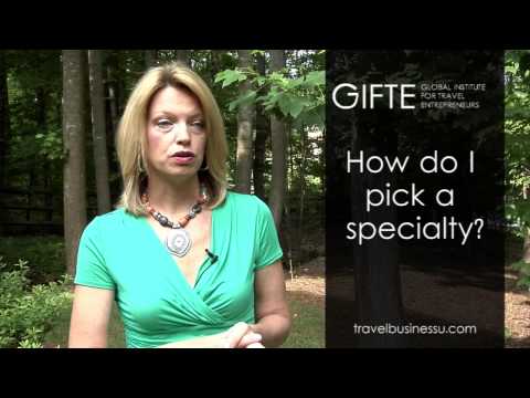 How Do I Pick a Specialty in Travel?