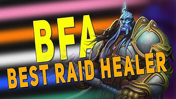 BfA 8.3 BEST RAID HEALERS | Most Popular Specs & Top Healer Ny