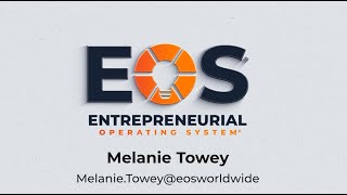 What Is EOS®? | Run a Better Business with Certified EOS Implementer Mel Towey