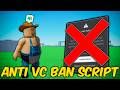 Anti VC Ban Script Roblox Scripts