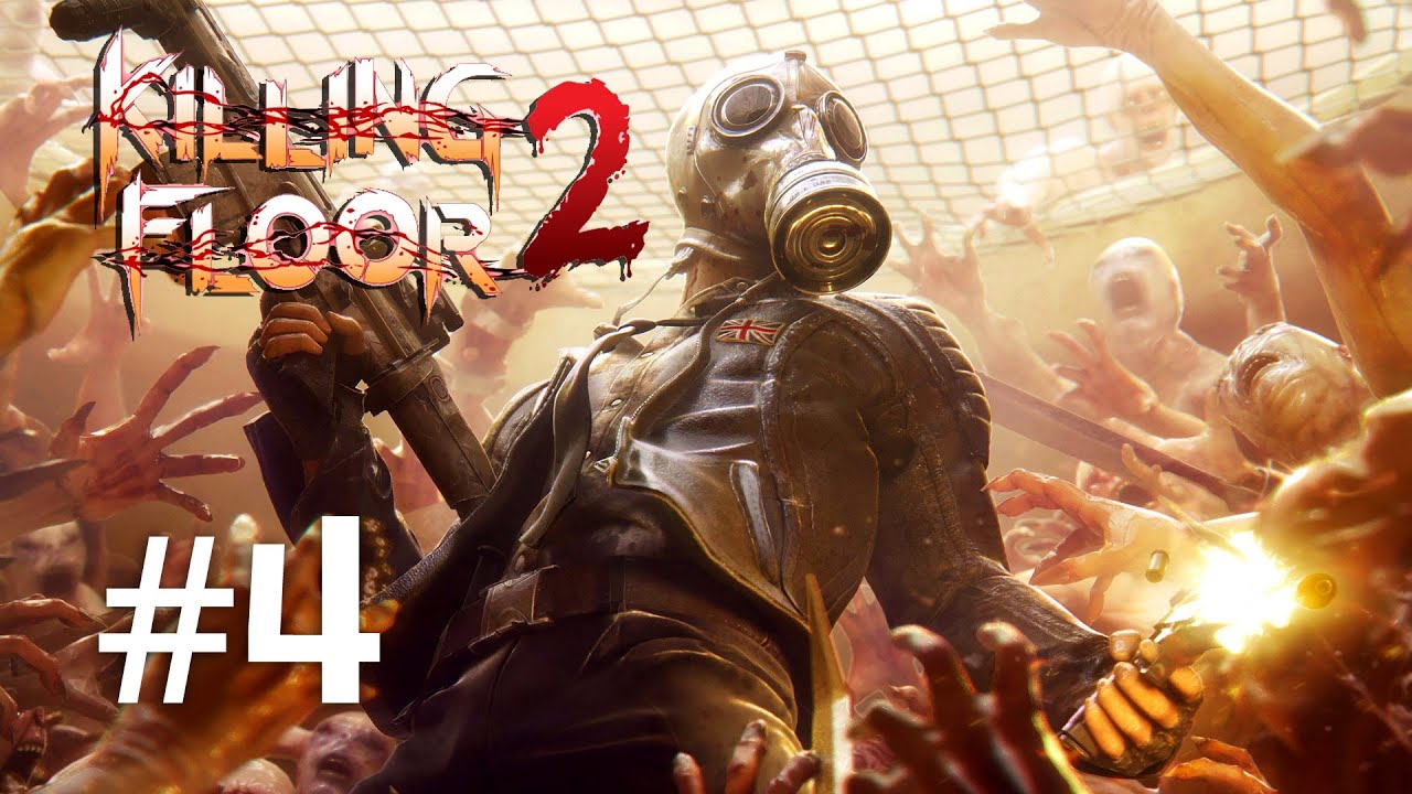 Killing Floor 2 | Max se bate cu mutantii | Episodul 4 - YouTube