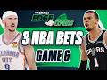 Top 3 Bets for Thunder vs. Spurs Game 6 | Alex Caruso, Wemby