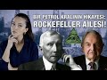 BİR PETROL KRALININ HİKAYESİ: ROCKEFELLER AİLESİ!