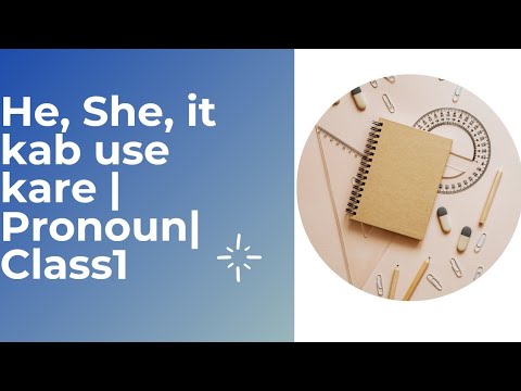 He,She,it| Use of He ,She ,it|Pronoun|English Grammar for Class 1 - YouTube