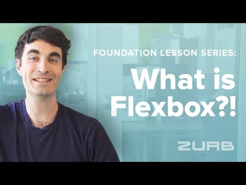 What is Flexbox?! - ZURB Foundation Flexbox Tutorial (Part 1: Intro to Flexbox)