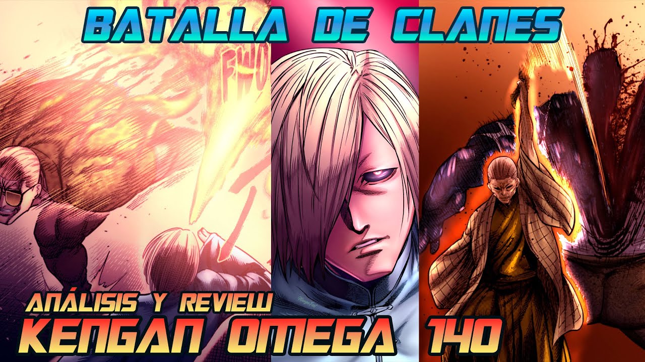 KENGAN OMEGA 140 (ANÁLISIS Y REVIEW) EL MÁS FUERTE DE LOS WU