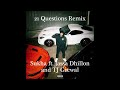 21 questions remix  sukha  jassa dhillon  tj grewal  chani nattan  prodgk  gminxr