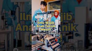 Ilmu Wajib Anak Teknik Mesin! #mechanicalengineering #teknikmesin #mahasiswateknik