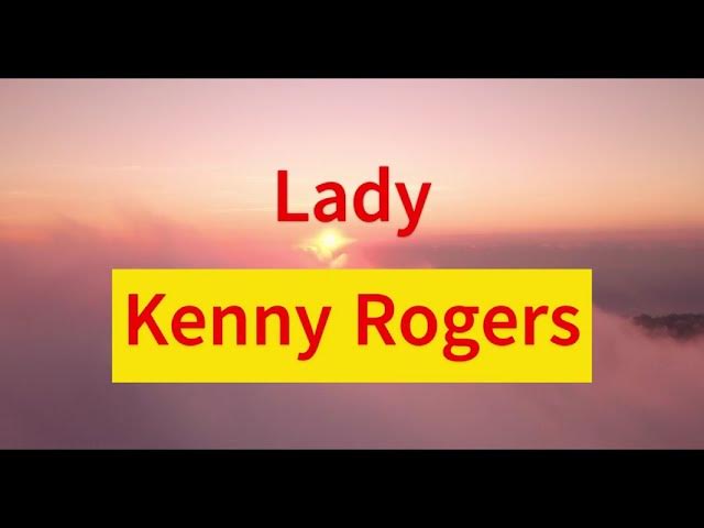 Lady (Lyrics) - Kenny Rogers #lyrics #song #lady #kennyrogers #1990s