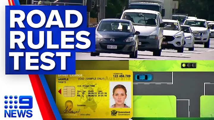 New road rules test could be required to renew drivers licences in Queensland | 9 News Australia - DayDayNews