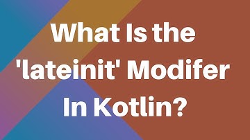 Learning Kotlin: What is the 