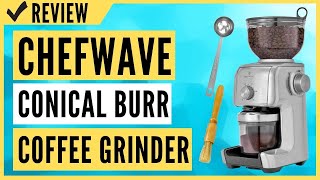 ChefWave Conical Burr Coffee Grinder - 16 Grind Settings Electric Coffee  Bean Grinder - Die Cast Aluminum Housing - Scoop, Cleaning Brush - Coarse  for