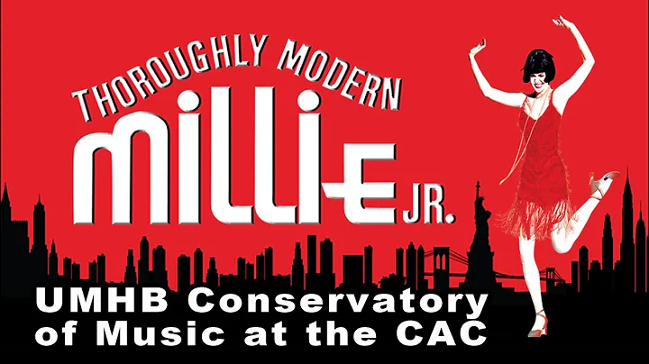 UMHB COM at CAC  - Thoroughly Modern Millie Junior...