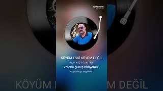 Aydın Koç - Köyüm Eski̇ Köyüm Deği̇l Resimi