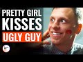 Pretty Girl Kisses Ugly Guy | @DramatizeMe