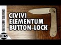 What You Need To Know About the Civivi Elementum Button-Lock Variant