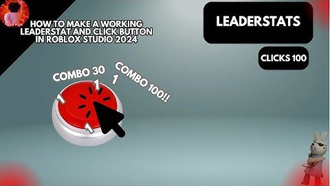 How to make a working leaderstats and click button in roblox studio 2024!!!