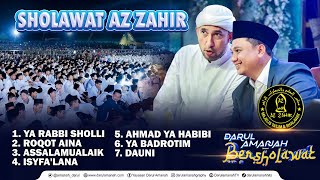 AZ ZAHIR | YA RABBI SHOLLI | ROQOT AINA | ASSALAMUALAIK4. ISYFA'LANA | AHMAD YA HABIBI | YA BADROTIM