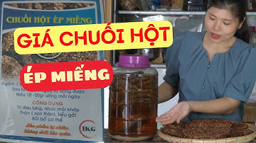 Giá Chuối Hột Ngâm Rượu - Tháng 6/2025 | Hotline: 0868184777