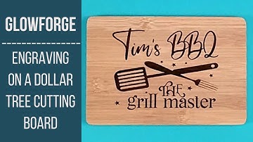 Engraving a Dollar Tree Cutting Board with a Glowforge