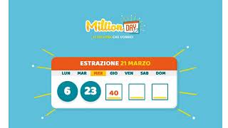 Estrazione MillionDAY del 21 Marzo 2018