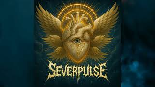 Severpulse - I Swore I’d Never (Official Audio)