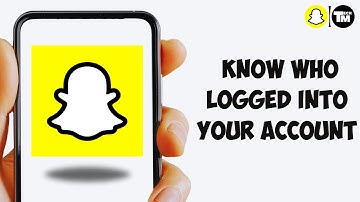 How to Know Who Logged Into Your Snapchat (2025 Guide)