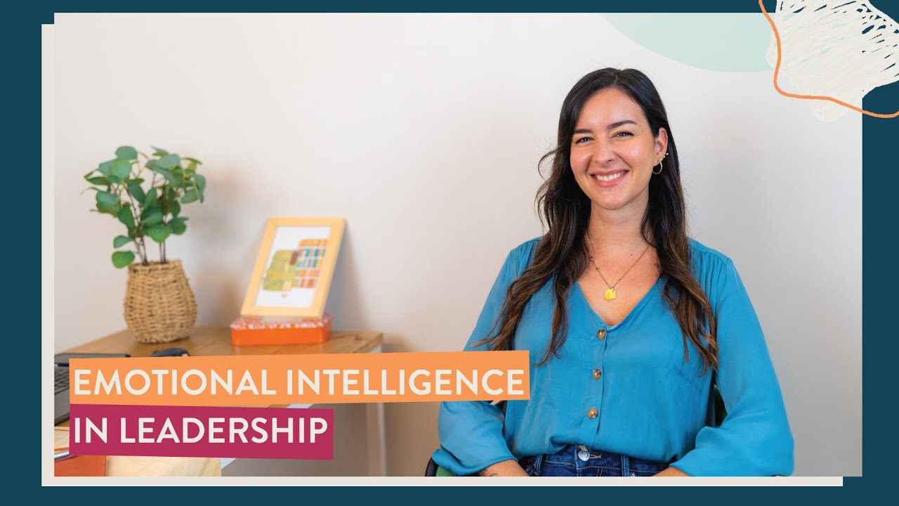 The Power of Emotional Intelligence in Leadership - YouTube