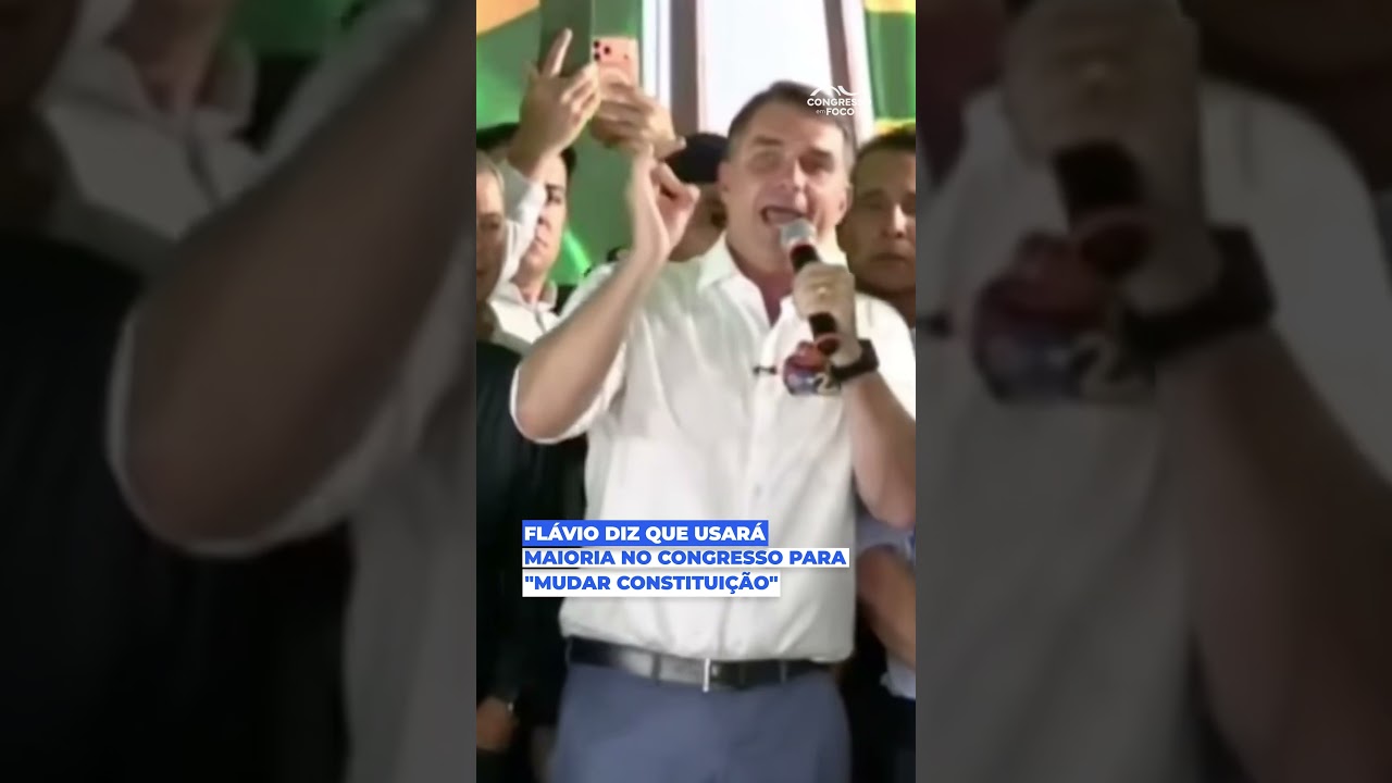 Flávio diz que usará maioria no Congresso para "mudar Constituição"