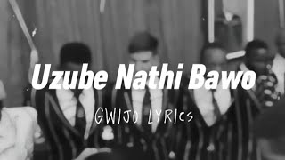 Ekse Majita Ndiyani Thanda Mna (Gwijo) | LYRICS