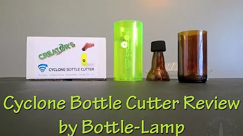 Creators Cyclone Bottle Cutter Review