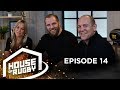 James Haskell, Chloe Madeley and Mike Tindall: Life as a rugby player’s wife | House of Rugby #14
