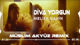 Melike Şahin - Diva Yorgun ( Müslim Akyüz Remix ) Resimi