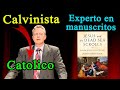 😱Experto en manuscritos🕵️‍♂️se convierte a la Iglesia Católica (protestante calvinista) John Bergsma