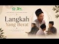 “LANGKAH YANG BERAT”| SANTRI PONPES DARUN NAJAH