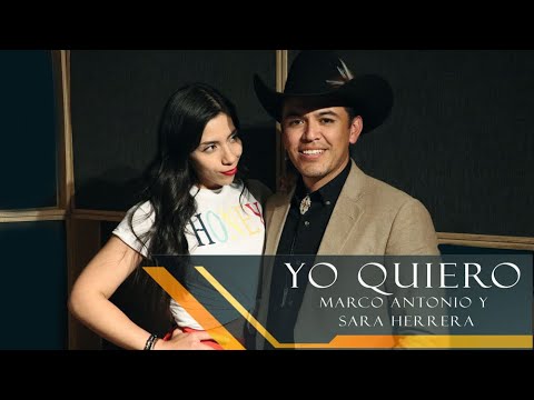 Yo Quiero (Marco Antonio ft Sara Herrera) Dúo con Mariachi 2021 - YouTube