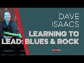 🎸 Dave Isaac&#39;s Learning to Lead: Blues &amp; Rock - Guitar Lessons - TrueFire x JamPlay