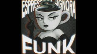 Espressora Signora FUNK