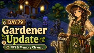 Day 79: Gardener Art and Long-Session Stability