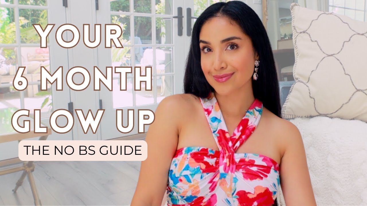 "THAT WOMAN' Glow up Guide | 6-month Plan | Become UNRECOGNIZABLE - YouTube