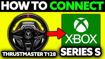How To Connect Thrustmaster T128 to XBOX Series S (2025) - Step by Step