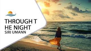 RELAXING MUSIC FOR STUDYING: Siri Umann - Through the Night, Chill & Lounge