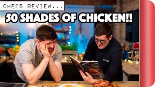 Chefs Review 50 SHADES OF CHICKEN Cook Book!! | Sorted Food screenshot 4