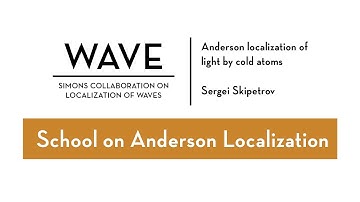 Anderson localization of light by cold atoms | Sergei Skipetrov | SOAL 2020